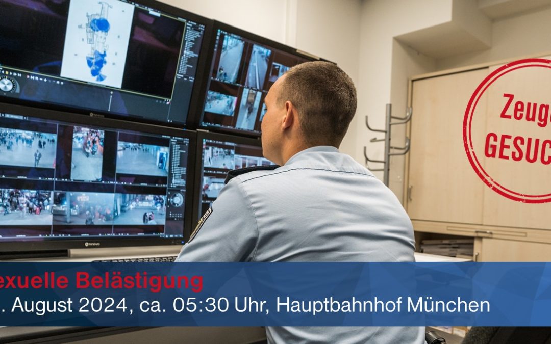 Wieder sexuelle Belästigung am Münchner Hauptbahnhof – Polizei sucht Opfer