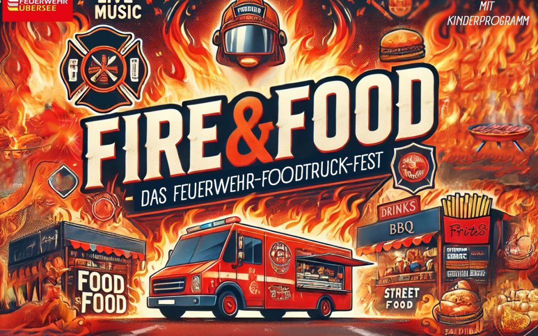 Erstes Feuerwehr-Foodtruck-Fest in Übersee