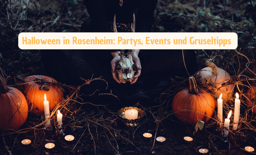 Halloween 2025 in Rosenheim: Partys, Events und Gruseltipps im Überblick
