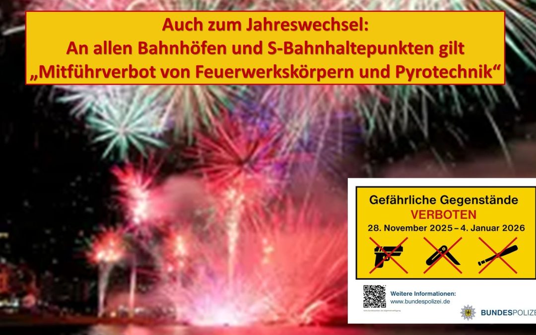 Silvester- und Neujahrseinsatz der Bundespolizei: Sicherheit auf Bahnanlagen und in Zügen